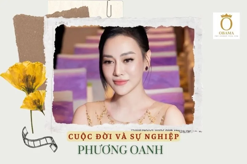 Tổng quan hành trình sự nghiệp diễn viên Phương Oanh
