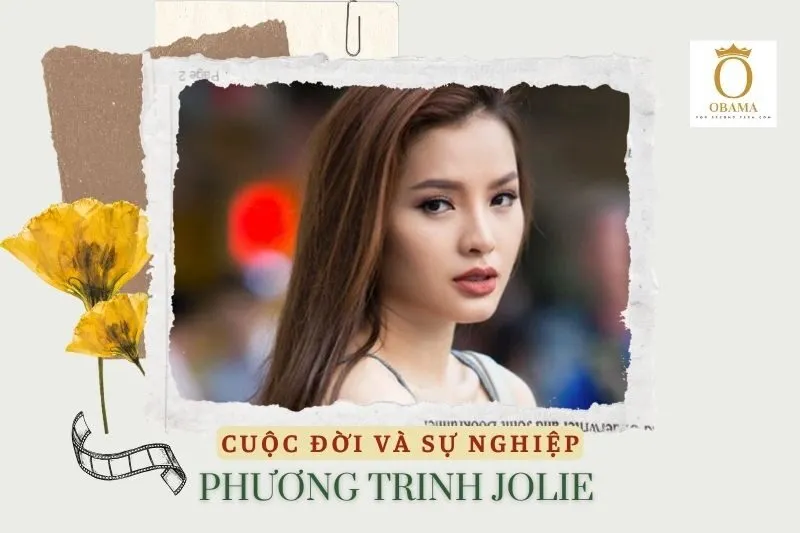 Tổng quan hành trình sự nghiệp diễn viên Phương Trinh Jolie