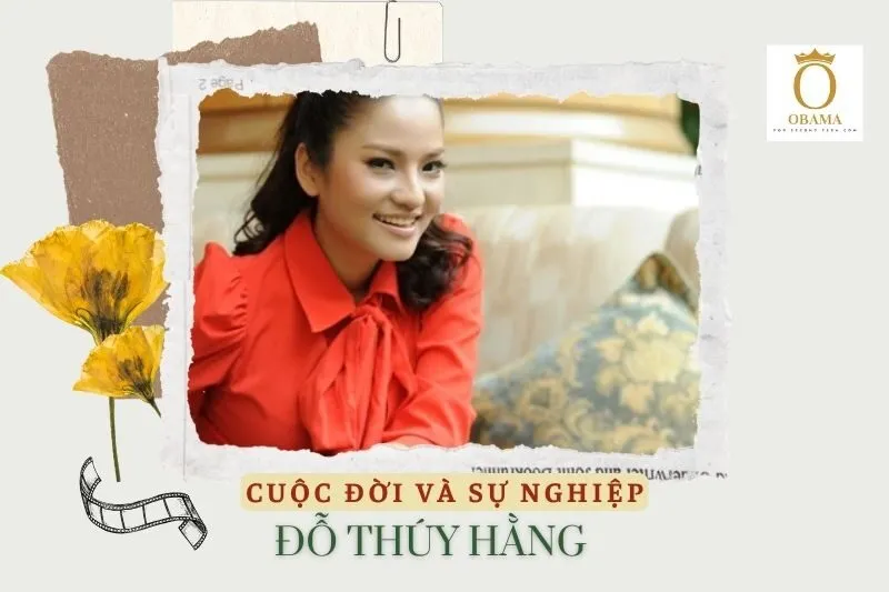 Tổng quan hành trình sự nghiệp diễn viên Đỗ Thúy Hằng