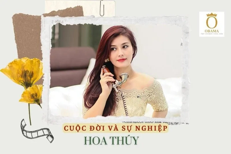 Tổng quan hành trình sự nghiệp diễn viên Hoa Thúy