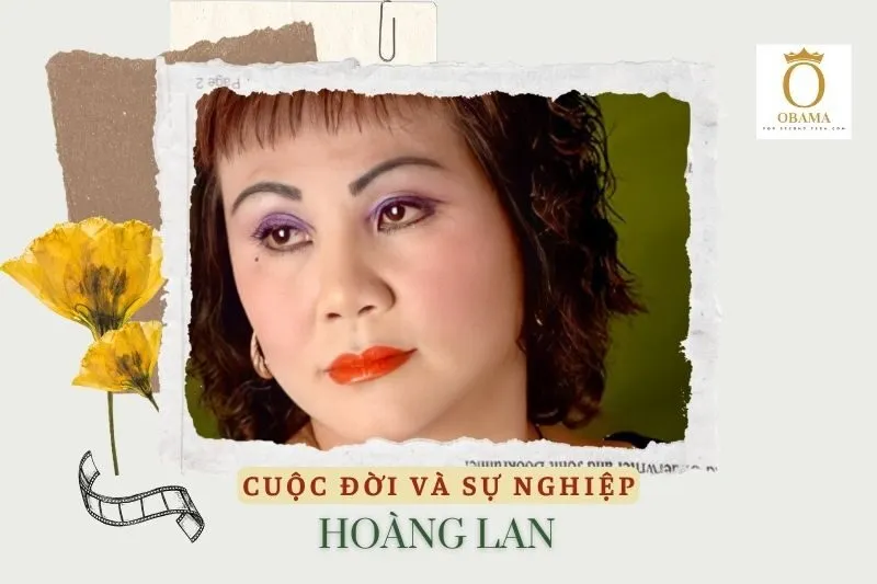 Tổng quan hành trình sự nghiệp diễn viên Hoàng Lan