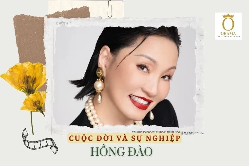 Tổng quan hành trình sự nghiệp diễn viên Hồng Đào