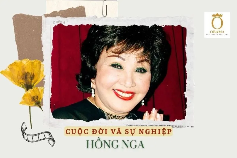 Tổng quan hành trình sự nghiệp diễn viên Hồng Nga