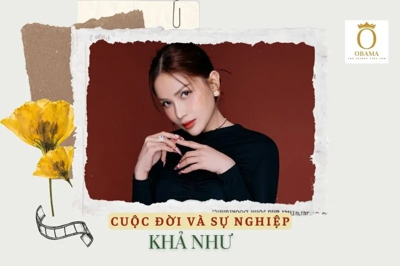 Tổng quan hành trình sự nghiệp diễn viên Khả Như