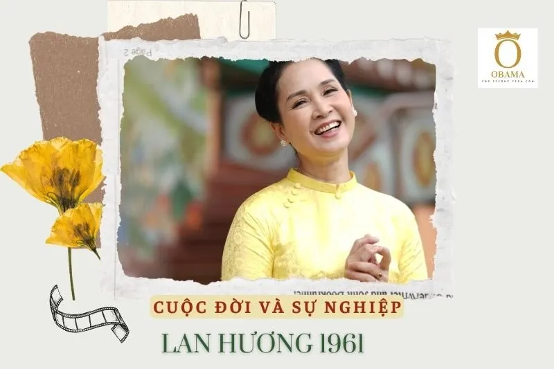 Tổng quan hành trình sự nghiệp diễn viên Lan Hương 1961