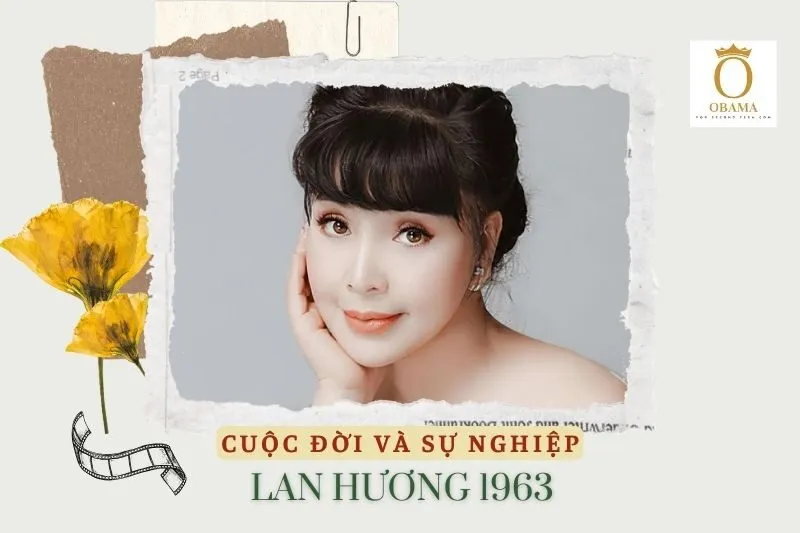 Tổng quan hành trình sự nghiệp diễn viên Lan Hương (sinh 1963)