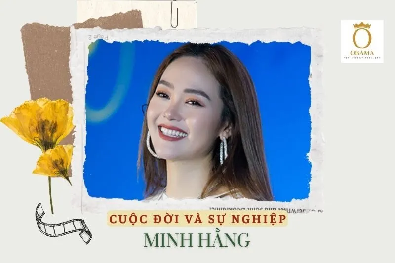Tổng quan hành trình sự nghiệp diễn viên Minh Hằng