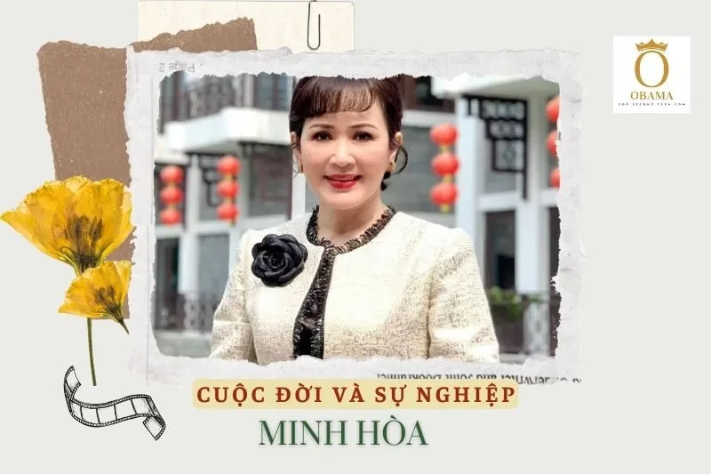 Tổng quan hành trình sự nghiệp diễn viên Minh Hòa