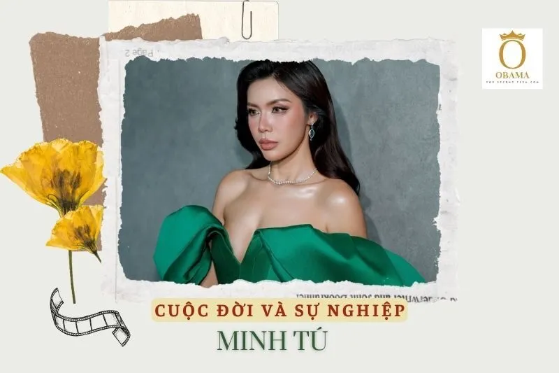 Tổng quan hành trình sự nghiệp diễn viên Minh Tú