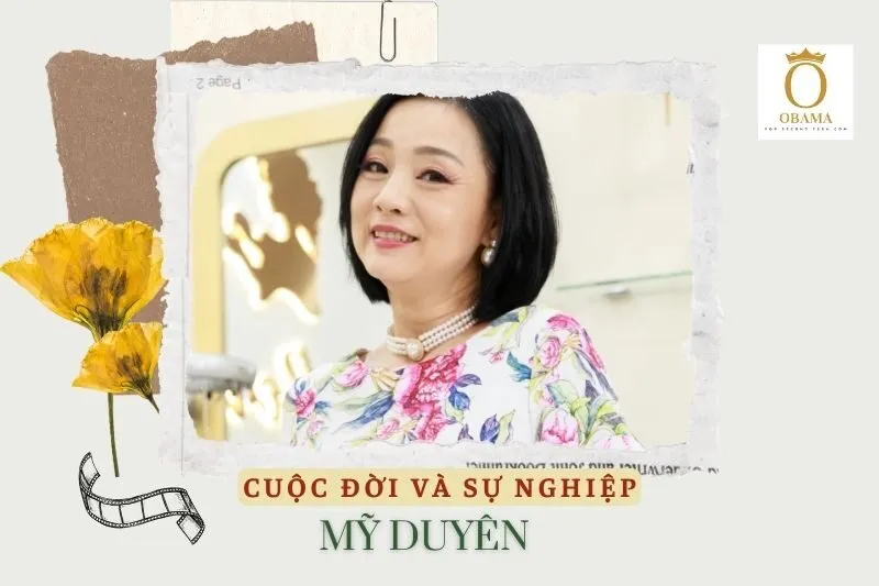 Tổng quan hành trình sự nghiệp diễn viên Mỹ Duyên