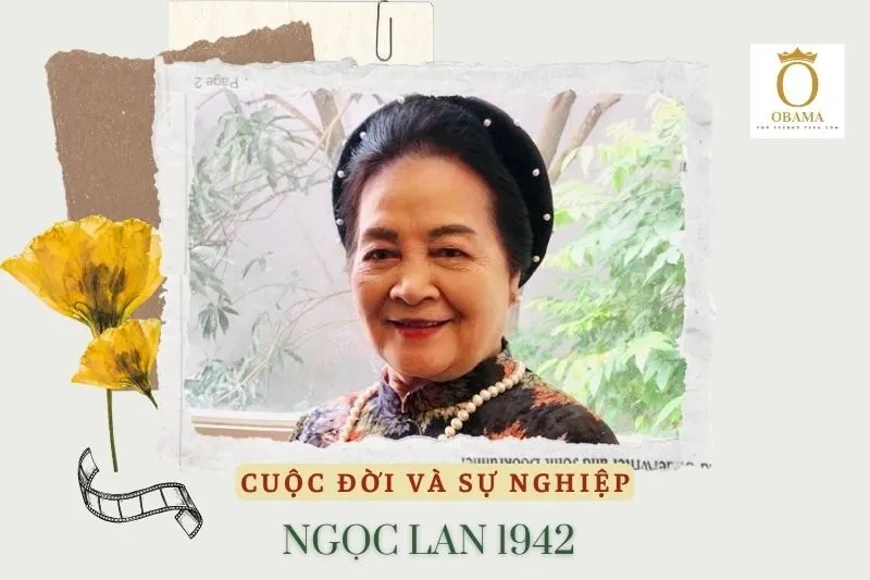 Tổng quan hành trình sự nghiệp diễn viên Ngọc Lan (sinh 1942)