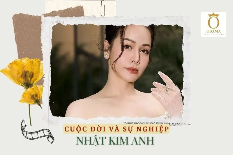 Tổng quan hành trình sự nghiệp diễn viên Nhật Kim Anh