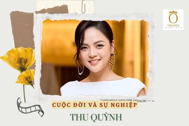 Tổng quan hành trình sự nghiệp diễn viên Thu Quỳnh