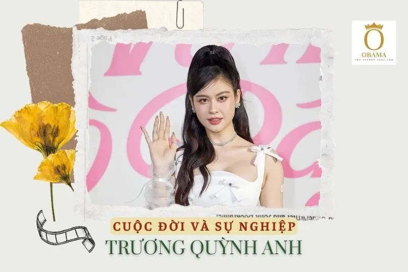 Tổng quan hành trình sự nghiệp diễn viên Trương Quỳnh Anh