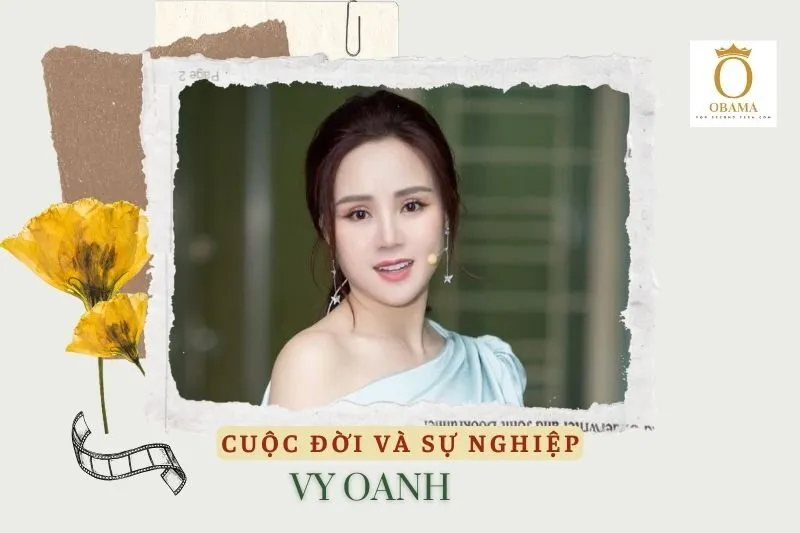 Tổng quan hành trình sự nghiệp diễn viên Vy Oanh